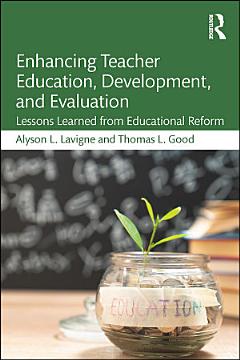 Enhancing Teacher Education, Development, and Evaluation