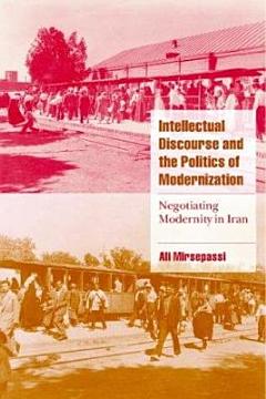 Intellectual Discourse and the Politics of Modernization