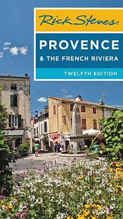 Rick Steves Provence & the French Riviera