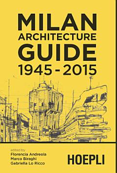 Milan Architecture Guide 1945-2015