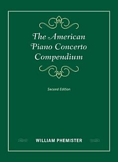 The American Piano Concerto Compendium