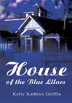 House of the Blue Lilacs