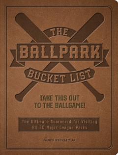 The Ballpark Bucket List