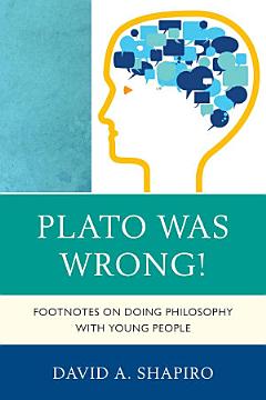 Plato Was Wrong!