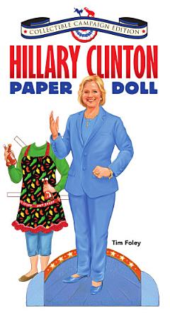 Hillary Clinton Paper Doll Collectible Campaign Edition