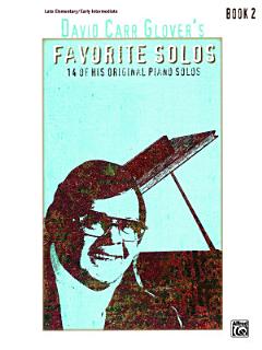 David Carr Glover\'s Favorite Solos, Book 2