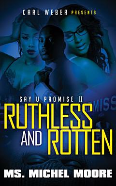 Ruthless and Rotten