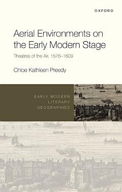 Aerial Environments on the Early Modern Stage