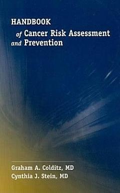 Handbook of Cancer Risk Assessment and Prevention