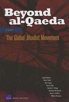 Beyond al-Qaeda: Part 1, The Global Jihadist Movement