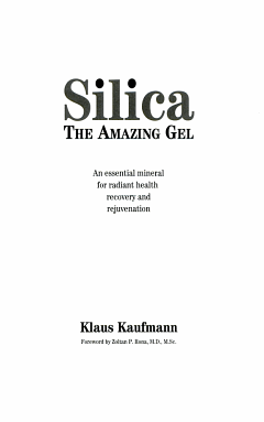 Silica, the Amazing Gel