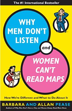 Why Men Don\'t Listen and Women Can\'t Read Maps