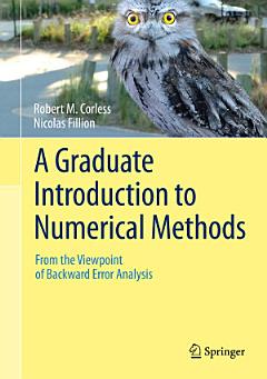 A Graduate Introduction to Numerical Methods