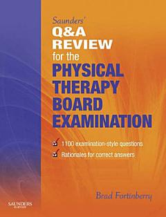 Saunders\' Q & A Review for the Physical Therapy Board Examination E-Book