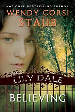 Lily Dale: Believing