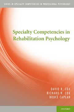 Specialty Competencies in Rehabilitation Psychology