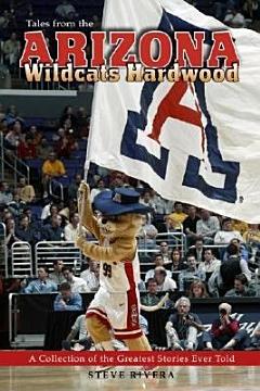 Tales from the Arizona Wildcats Hardwood