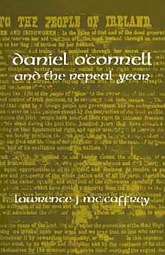 Daniel O\'Connell and the Repeal Year