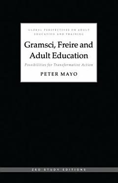 Gramsci, Freire and Adult Education