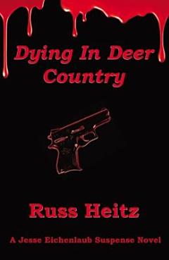 Dying in Deer Country