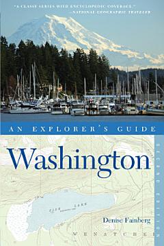 Explorer\'s Guide Washington (Second Edition) (Explorer\'s Complete)