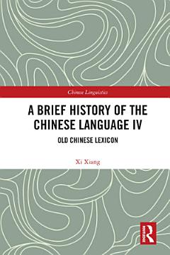 A Brief History of the Chinese Language IV