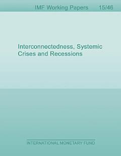 Interconnectedness, Systemic Crises and Recessions