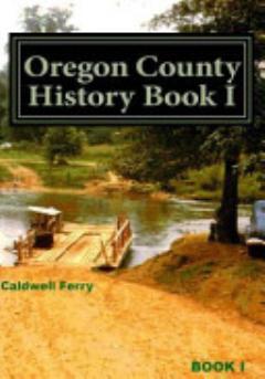 Oregon County History Book I