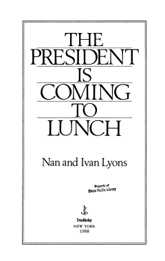 The President is Coming to Lunch