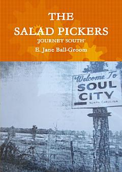 THE SALAD PICKERS: JOURNEY SOUTH