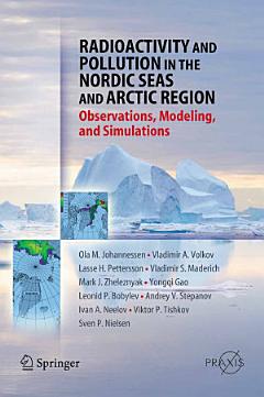 Radioactivity and Pollution in the Nordic Seas and Arctic