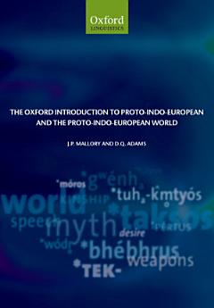 The Oxford Introduction to Proto-Indo-European and the Proto-Indo-European World