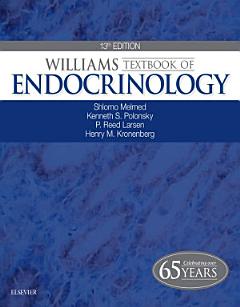 Williams Textbook of Endocrinology E-Book