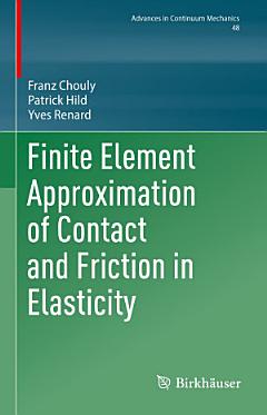 Finite Element Approximation of Contact and Friction in Elasticity