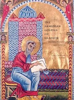 The Armenian Gospels of Gladzor