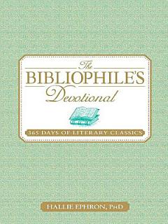 The Bibliophile\'s Devotional