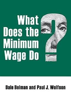 What Does the Minimum Wage Do?