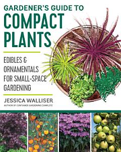 Gardener\'s Guide to Compact Plants