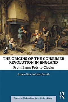 The Origins of the Consumer Revolution in England