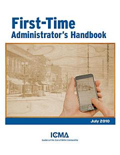 First-Time Administrator\'s Handbook