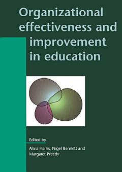 Organizational Effectiveness and Improvement in Education