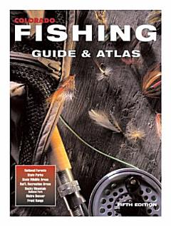 Colorado Fishing Guide & Atlas