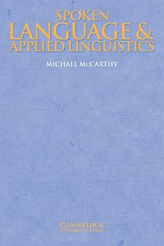 Spoken Language and Applied Linguistics