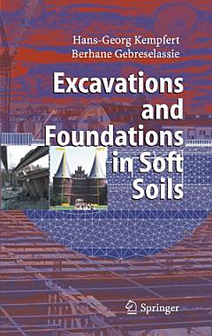 Excavations and Foundations in Soft Soils