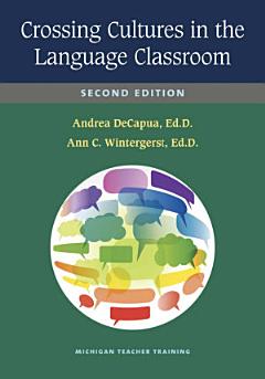 Crossing Cultures in the Language Classroom, Second Edition