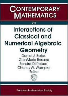 Interactions of Classical and Numerical Algebraic Geometry