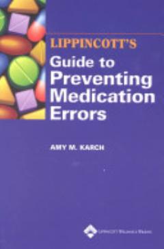 Lippincott\'s Guide to Preventing Medication Errors