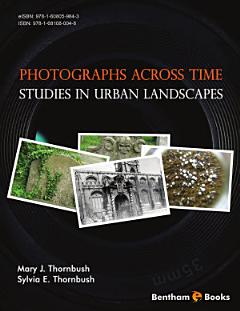 Photographs Across Time: Studies in Urban Landscapes