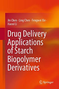 Drug Delivery Applications of Starch Biopolymer Derivatives