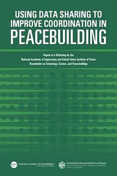 Using Data Sharing to Improve Coordination in Peacebuilding